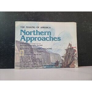 The Making Of America Northern Approaches National Geographic Map, February 1985